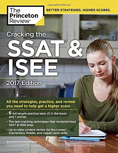 Beispielbild fr Cracking the SSAT and ISEE, 2017 Edition zum Verkauf von Better World Books: West