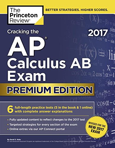 Stock image for Cracking the AP Calculus AB Exam 2017, Premium Edition for sale by Better World Books