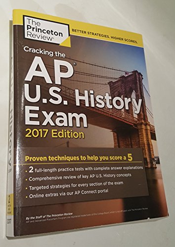 Beispielbild fr Cracking the AP U.S. History Exam, 2017 Edition: Proven Techniques to Help You Score a 5 (College Test Preparation) zum Verkauf von Gulf Coast Books