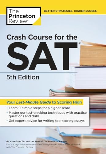 Beispielbild fr Crash Course for the SAT, 5th Edition: Your Last-Minute Guide to Scoring High (College Test Preparation) zum Verkauf von SecondSale