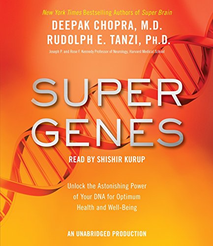 Stock image for Super Genes: Unlock the Astonishing Power of Your DNA for Optimum Health and Well-Being for sale by Irish Booksellers