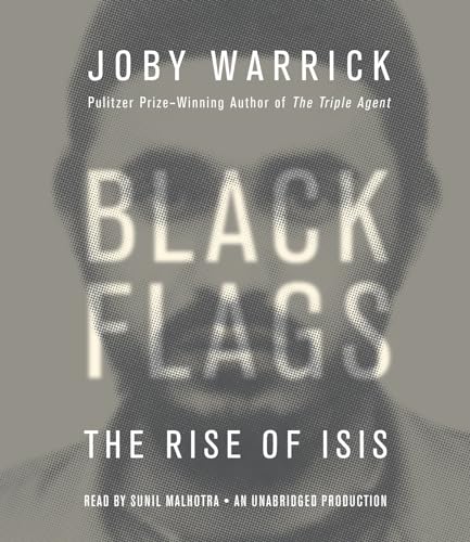 Stock image for Black Flags: The Rise of ISIS for sale by Fergies Books
