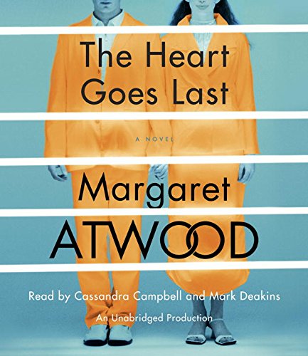 Stock image for The Heart Goes Last: A Novel for sale by SecondSale