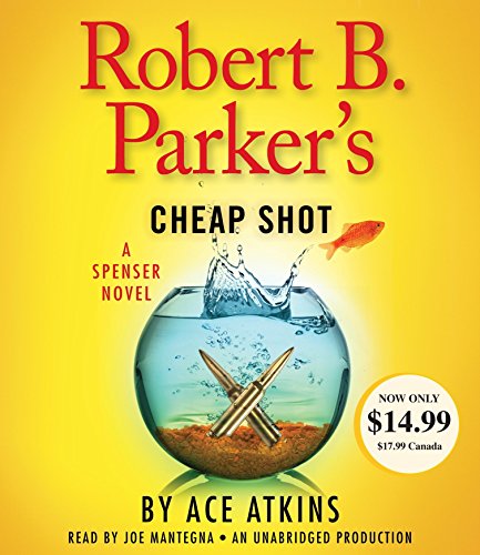 Beispielbild fr Robert B. Parker's Cheap Shot (Spenser) zum Verkauf von Stone Soup Books Inc