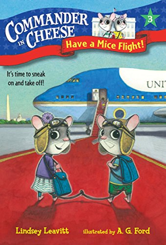 Imagen de archivo de Commander in Cheese #3: Have a Mice Flight! a la venta por SecondSale