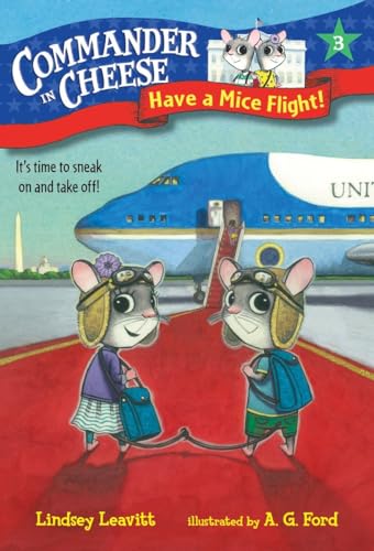 9781101931189: Commander in Cheese #3: Have a Mice Flight!