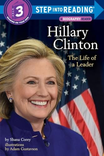 Stock image for Hillary Clinton: The Life of a Leader (Step into Reading) for sale by Gulf Coast Books