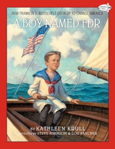 Beispielbild fr A Boy Named FDR: How Franklin D. Roosevelt Grew Up to Change America zum Verkauf von Goodbookscafe