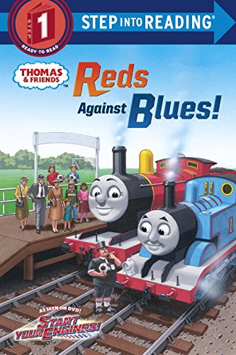 

Reds Against Blues! (Thomas Friends) (Step into Reading)
