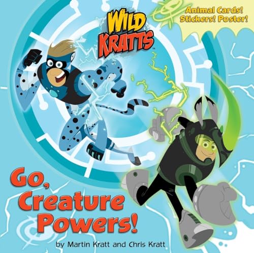 9781101933060: Go, Creature Powers! (Wild Kratts)