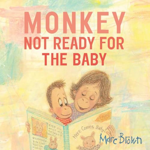 Beispielbild fr Monkey: Not Ready for the Baby zum Verkauf von Better World Books