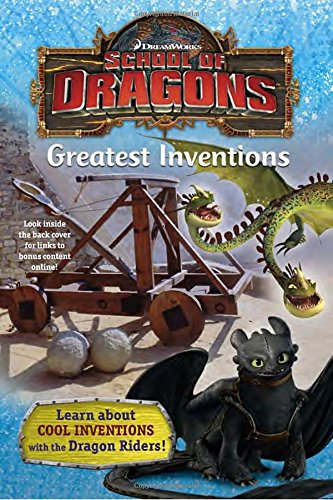 Imagen de archivo de School of Dragons #2: Greatest Inventions (DreamWorks Dragons) (A Stepping Stone Book(TM)) a la venta por Orion Tech
