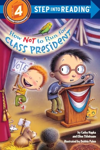 Stock image for How Not to Run for Class President (Step into Reading) for sale by BooksRun