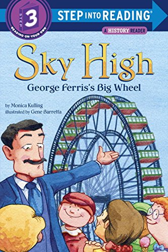 Beispielbild fr Sky High: George Ferris's Big Wheel (Step into Reading) zum Verkauf von BooksRun