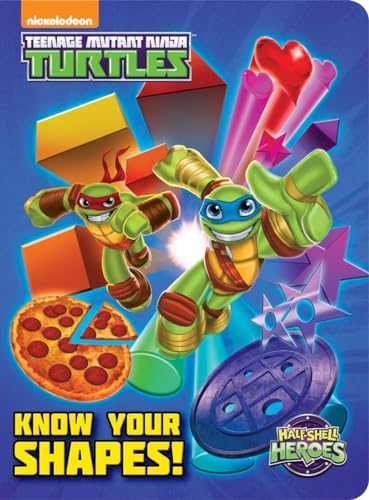 Beispielbild fr Know Your Shapes! (Teenage Mutant Ninja Turtles: Half-Shell Heroes) zum Verkauf von Better World Books