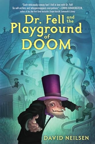 Stock image for Dr. Fell and the Playground of Doom for sale by SecondSale