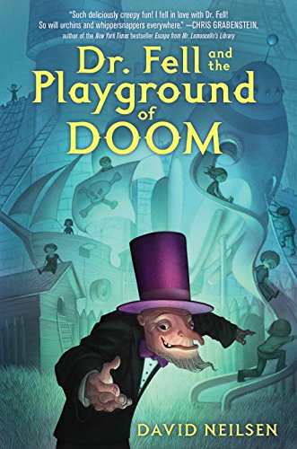 Stock image for Dr. Fell and the Playground of Doom for sale by Bookmonger.Ltd