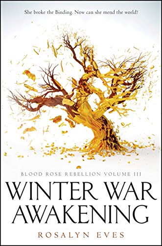 Imagen de archivo de Winter War Awakening (Blood Rose Rebellion, Book 3) a la venta por Goodwill of Colorado