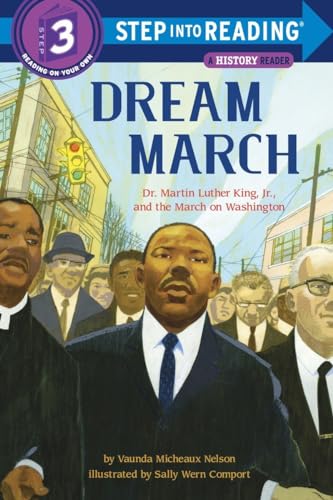 Beispielbild fr Dream March: Dr. Martin Luther King, Jr., and the March on Washington (Step into Reading) zum Verkauf von Wonder Book