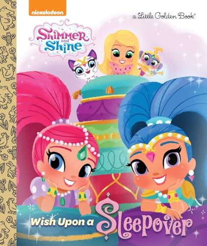 Beispielbild fr Wish Upon a Sleepover (Shimmer and Shine) (Little Golden Book) zum Verkauf von SecondSale