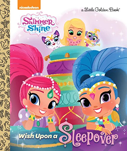 Stock image for Wish Upon a Sleepover (Shimmer and Shine) (Little Golden Book) for sale by SecondSale