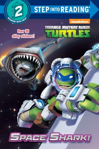 Imagen de archivo de Space Shark! (Teenage Mutant Ninja Turtles) (Step into Reading) a la venta por SecondSale