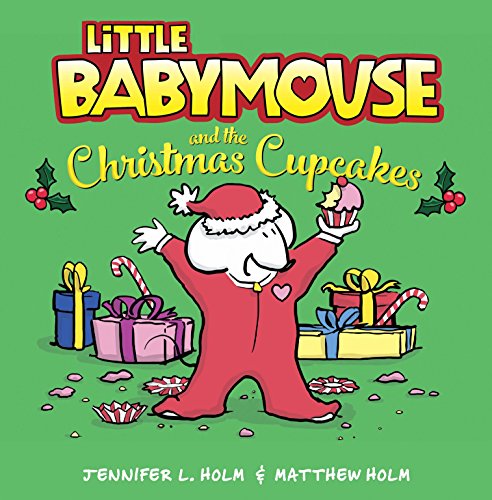 Stock image for Little Babymouse and the Christmas Cupcakes for sale by Inquiring Minds