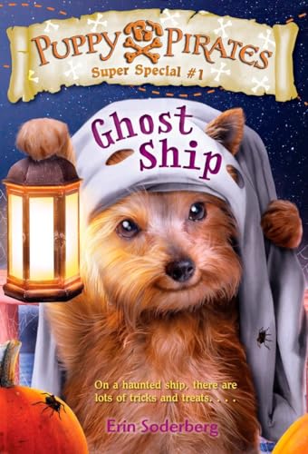 Beispielbild fr Puppy Pirates Super Special #1: Ghost Ship zum Verkauf von Better World Books