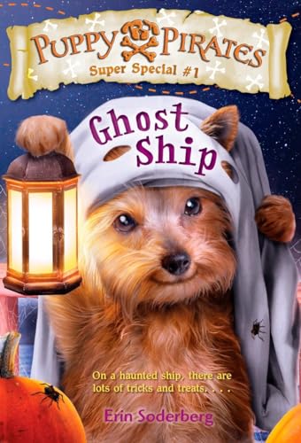 Stock image for Puppy Pirates Super Special #1: Ghost Ship for sale by Your Online Bookstore
