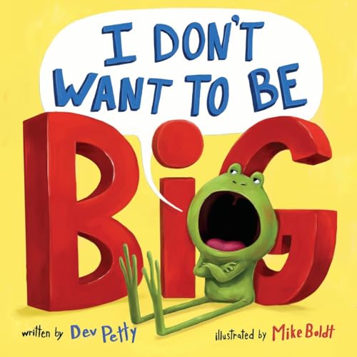 Stock image for I Don't Want to Be Big for sale by Better World Books: West