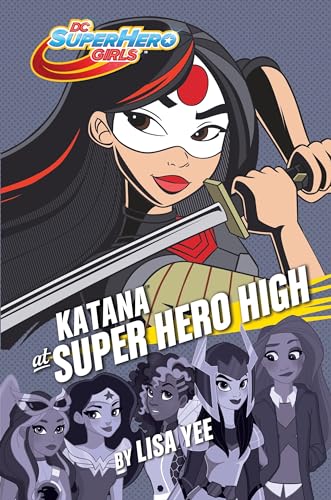 9781101940686: Katana at Super Hero High (DC Super Hero Girls) (DC Super Hero Girls, 4)