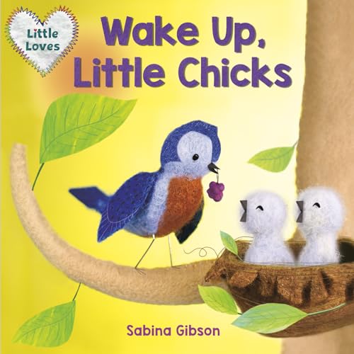 Beispielbild fr Wake Up, Little Chicks! (Little Loves) zum Verkauf von BooksRun