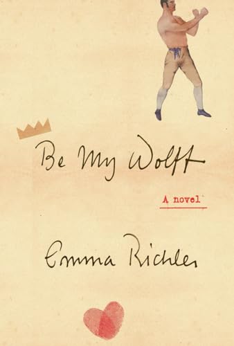 Imagen de archivo de Be My Wolff: A novel a la venta por Open Books