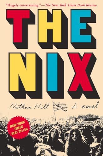 Beispielbild fr The Nix: A novel zum Verkauf von -OnTimeBooks-