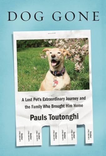 Beispielbild fr Dog Gone: A Lost Pet's Extraordinary Journey and the Family Who Brought Him Home zum Verkauf von Wonder Book