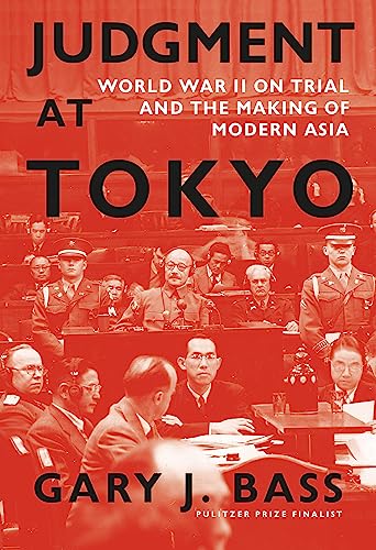 Beispielbild fr Judgment at Tokyo: World War II on Trial and the Making of Modern Asia zum Verkauf von BooksRun