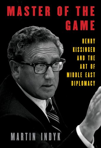 Stock image for Master of the Game: Henry Kissinger and the Art of Middle East Diplomacy for sale by SecondSale