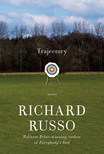 9781101947722: Trajectory: Stories: Russo Richard