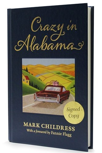 Stock image for Crazy in Alabama - Signed/Autographed Copy for sale by ThriftBooks-Atlanta