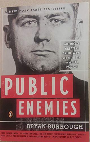 Stock image for Public Enemies: America's Greatest Crime Wave and the Birth of the FBI, 1933-34 for sale by Books From California