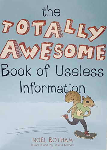 Imagen de archivo de The Totally Awesome Book of Useless Information a la venta por Wonder Book