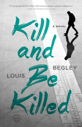 Beispielbild fr Kill and Be Killed: A Novel zum Verkauf von Open Books