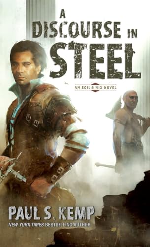 Stock image for A Discourse in Steel : An Egil and Nix Novel for sale by Better World Books: West