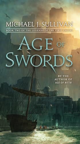 Stock image for Age of Swords: Book Two of The Legends of the First Empire for sale by SecondSale