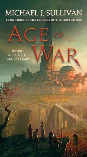 Stock image for Age of War: Book Three of The Legends of the First Empire for sale by SecondSale