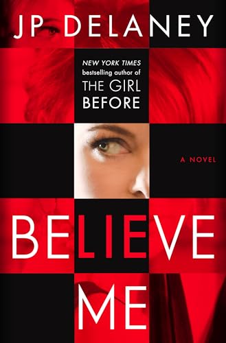 Beispielbild fr Believe Me: A Novel zum Verkauf von Gulf Coast Books