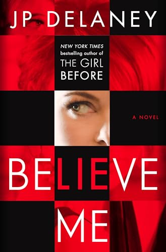 Stock image for Believe Me: A Novel for sale by Better World Books