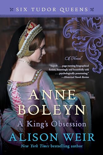Stock image for Anne Boleyn, A Kings Obsession: A Novel (Six Tudor Queens) for sale by Goodwill Books