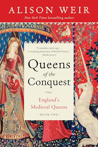 9781101966686: Queens of the Conquest: England's Medieval Queens Book One: 1