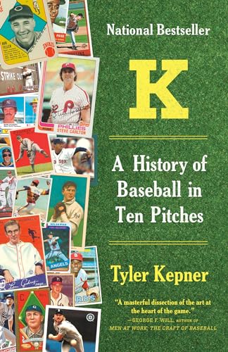 Beispielbild fr K: A History of Baseball in Ten Pitches zum Verkauf von Better World Books